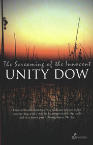 The Screaming of the Innocent by Unity Dow, 9781876756208