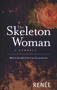 The Skeleton Woman by Renée, 9781876756307