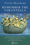 Remember the Tarantella by Finola Moorhead, 9781876756932