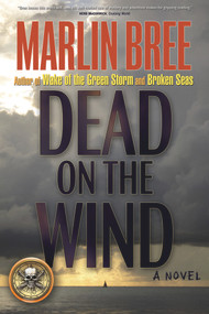 Dead on the Wind by Marlin Bree, 9781892147318