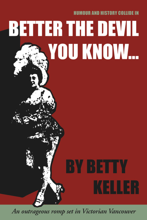 Better the Devil You Know - 9781894759700 by Betty Keller, 9781894759700