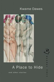 A Place to Hide by Kwame Dawes, 9781900715485