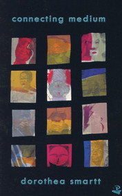 Connecting Medium by Dorothea Smartt, 9781900715508