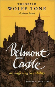 Belmont Castle (or Suffering Sensibility) by Marion Deane, Theobald Wolfe Tone, 9781901866063