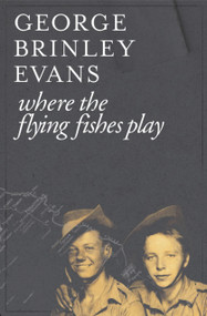 Where the Flying Fishes Play by George Brinley Evans, 9781902638591