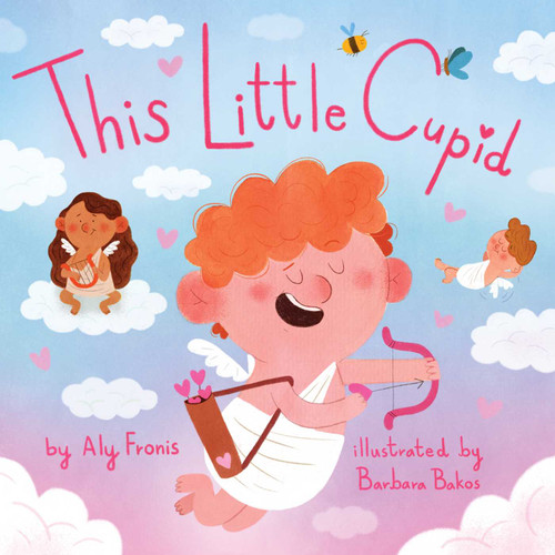 This Little Cupid by Aly Fronis, Barbara Bakos, 9781499811452