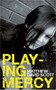 Playing Mercy by Matthew David Scott, 9781902638928