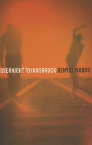 Overnight To Innsbruck by Denyse Woods, 9781903305065