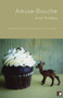 Amuse-Bouche by Arnon Grunberg, Ron de Klerk, Lisa Friedman, 9781905583164