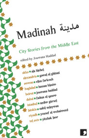 Madinah (City Stories from the Middle East) by Joumana Haddad, 9781905583201