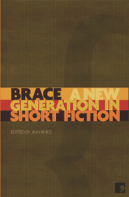 Brace (A New Generation in Short Fiction) by Jim Hinks, 9781905583225