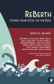 ReBerth (Stories from Cities on the Edge) by Becky Harrison, Franco Bianchini, Jude Bloomfield, 9781905583232