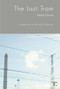 The Last Tram by Nedim Gürsel, Ruth Whitehouse, 9781905583355