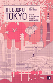 The Book of Tokyo (A City in Short Fiction) by Osamu Hashimoto, 9781905583577