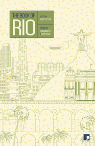 The Book of Rio (A City in Short Fiction) by Katie Slade, Toni Marques, João Ximenes Braga, 9781905583683