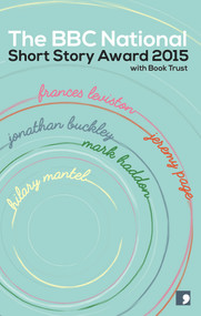 BBC National Short Story Award 2015 by Allan Little, 9781905583799