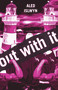 Out With It by Aled Islwyn, 9781905762088