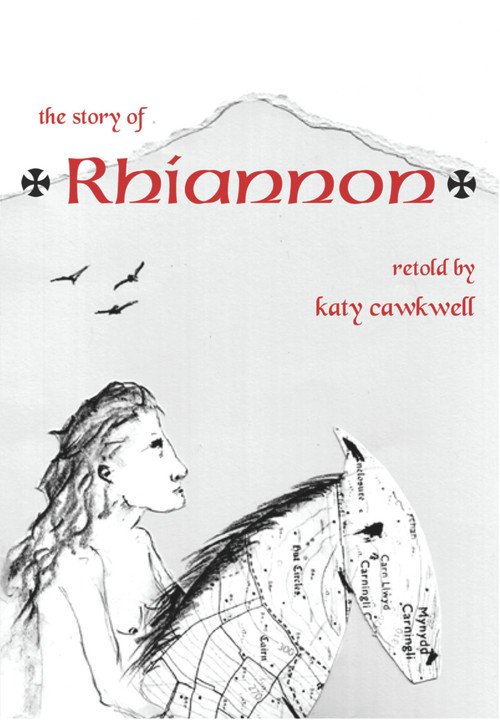 Rhiannon (The Story Retold) by Katy Cawkwell, 9781905762347