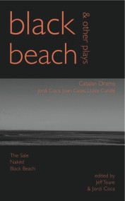 Black Beach (Three Catalan Plays) by Jordi Coca, Joan Casas, Lluïsa Cunillé, 9781905762811