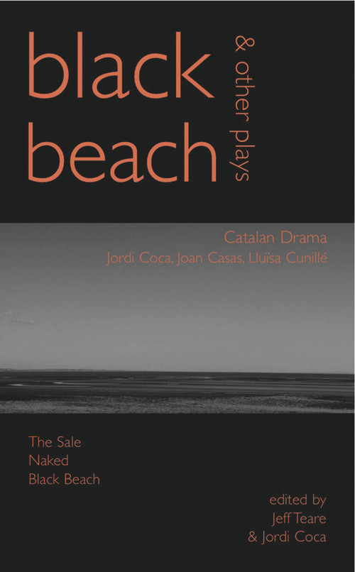 Black Beach (Three Catalan Plays) by Jordi Coca, Joan Casas, Lluïsa Cunillé, 9781905762811