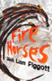 Fire Horses by Mark Liam Piggott, 9781906558017