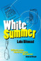 White Summer by Luke Bitmead, 9781906558024