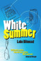 White Summer by Luke Bitmead, 9781906558024