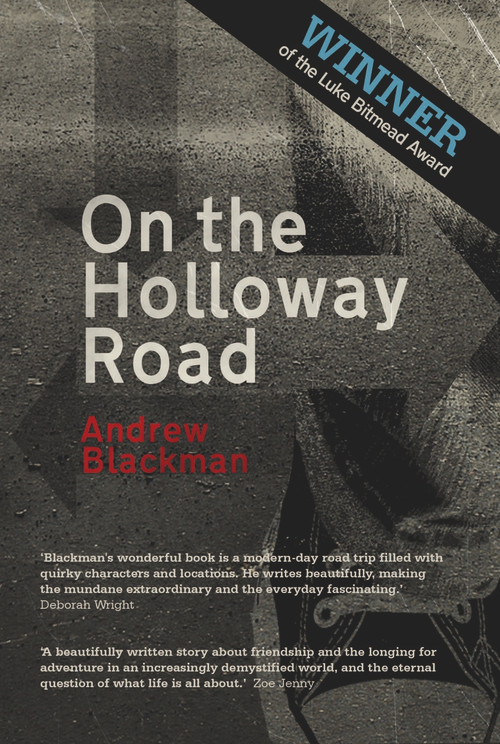 On The Holloway Road by Andrew Blackman, 9781906558086
