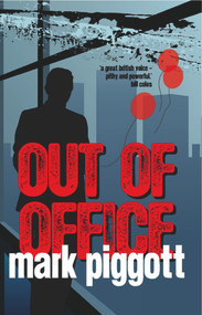 Out of Office by Mark Piggott, 9781906558130