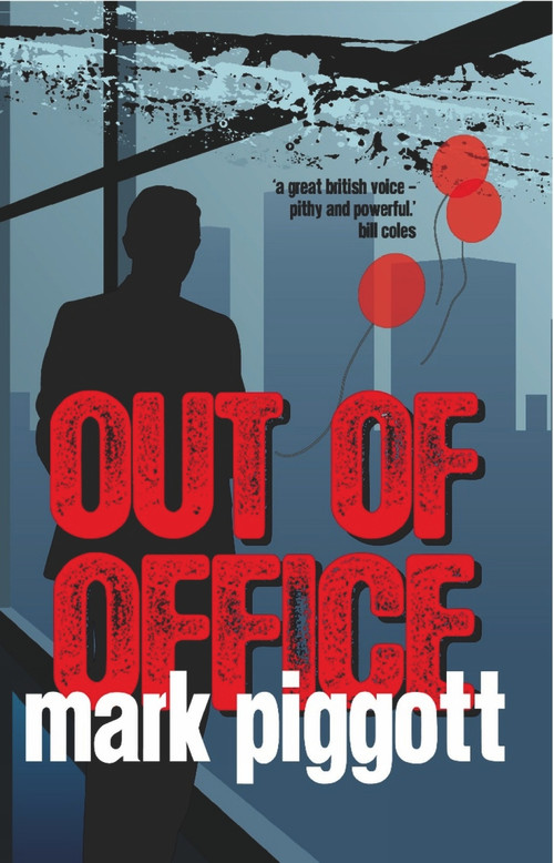 Out of Office by Mark Piggott, 9781906558130