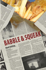 Babble and Squeak by Mark Kotting, 9781906558161