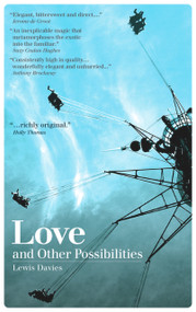 Love and Other Possibilities by Lewis Davies, 9781906998080