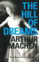 The Hill of Dreams by Arthur Machen, 9781906998332