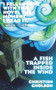 A Fish Trapped Inside the Wind by Christien Gholson, 9781906998905
