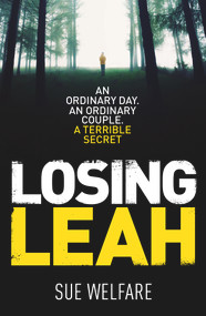 Losing Leah - 9781907324888 by Sue Welfare, 9781907324888