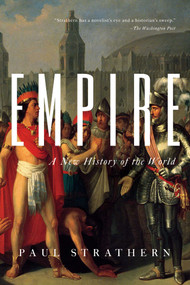 Empire (A New History of the World) - 9781643137681 by Paul Strathern, 9781643137681