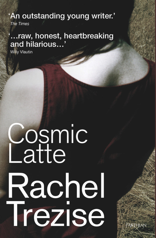 Cosmic Latte by Rachel Trezise, 9781908946942