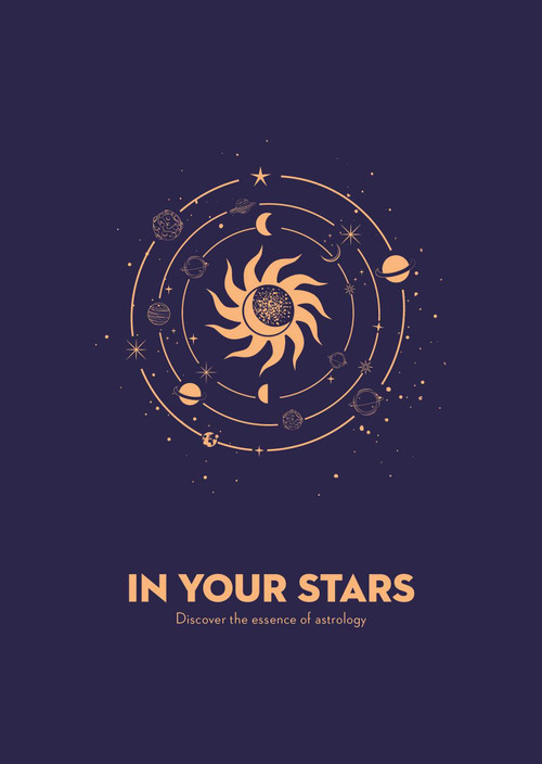 In Your Stars (Discover the Essence of Astrology) by IglooBooks, 9781839037832