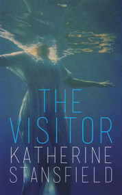 The Visitor - 9781909844087 by Katherine Stansfield, 9781909844087