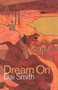 Dream On - 9781909844711 by Dai Smith, 9781909844711