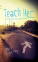 Teach Her by Mark Kotting, 9781909878570