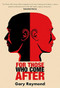 For Those Who Come After by Gary Raymond, 9781910409930