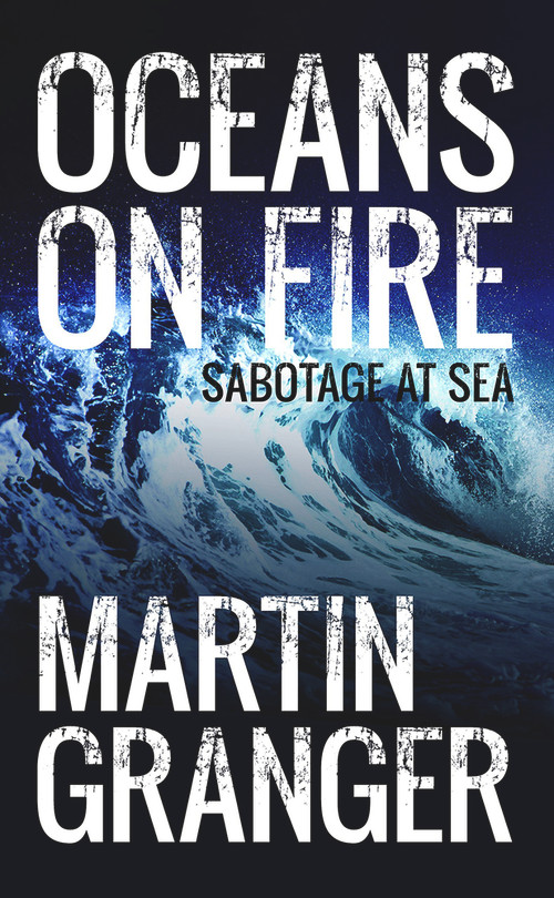 Oceans on Fire by Martin Granger, 9781910453025
