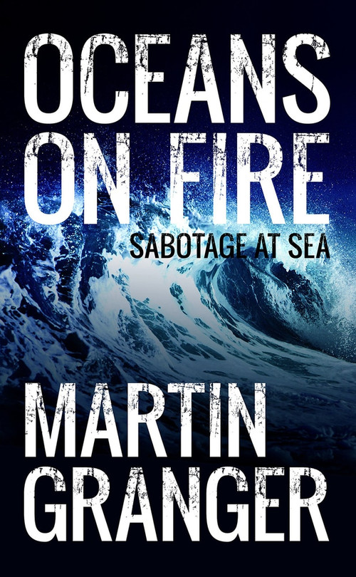 Oceans on Fire - 9781910453032 by Martin Granger, 9781910453032