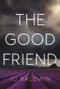 The Good Friend - 9781910453667 by Jo Baldwin, 9781910453667