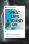 What Lies Around Us by Andrew Crofts, 9781910453704