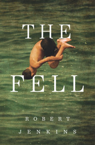 The Fell by Robert Jenkins, 9781910453742