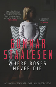 Where Roses Never Die by Gunnar Staalesen, Don Bartlett, 9781910633090