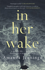 In Her Wake by Amanda Jennings, 9781910633298