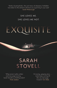 Exquisite by Sarah Stovell, 9781910633748